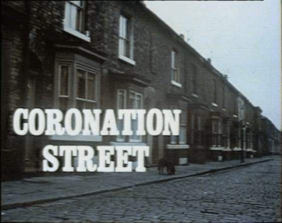 Coronation Street.